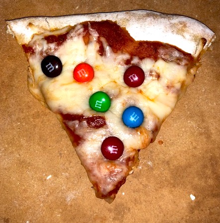 M&Ms on pizza--try it before you knock it!