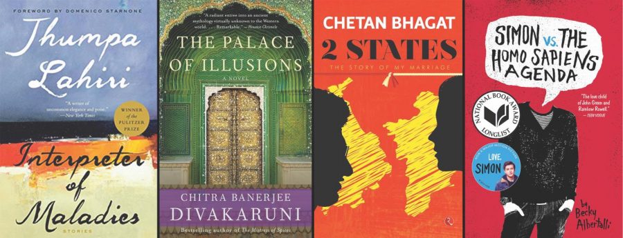 From left to right: “Interpreter of Maladies” by Jhumpa Lahiri, “The Palace of Illusions” by Chitra Banerjee Divakaruni, “2 States” by Chetan Bhagat, and “Simon vs. The Homosapiens Agenda” by Becky Albertalli. 